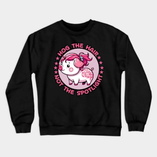 Hairstylist pig for beauticians Crewneck Sweatshirt